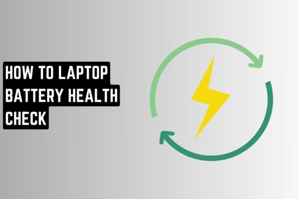 how to laptop battery health check